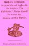 [Gutenberg 60667] • Molly O'Rigge / Sit Ye Awhile and Tipple a Bit. The Delights of Wine. Caledonia! Native Land! The Warrior Bard. Beadle of the Parish.